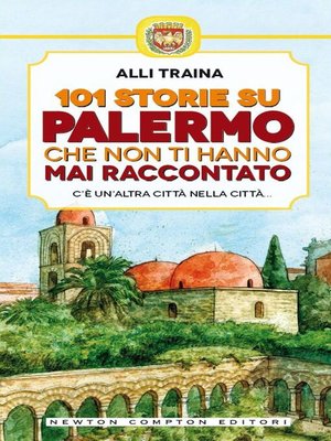 cover image of 101 storie su Palermo che non ti hanno mai raccontato
